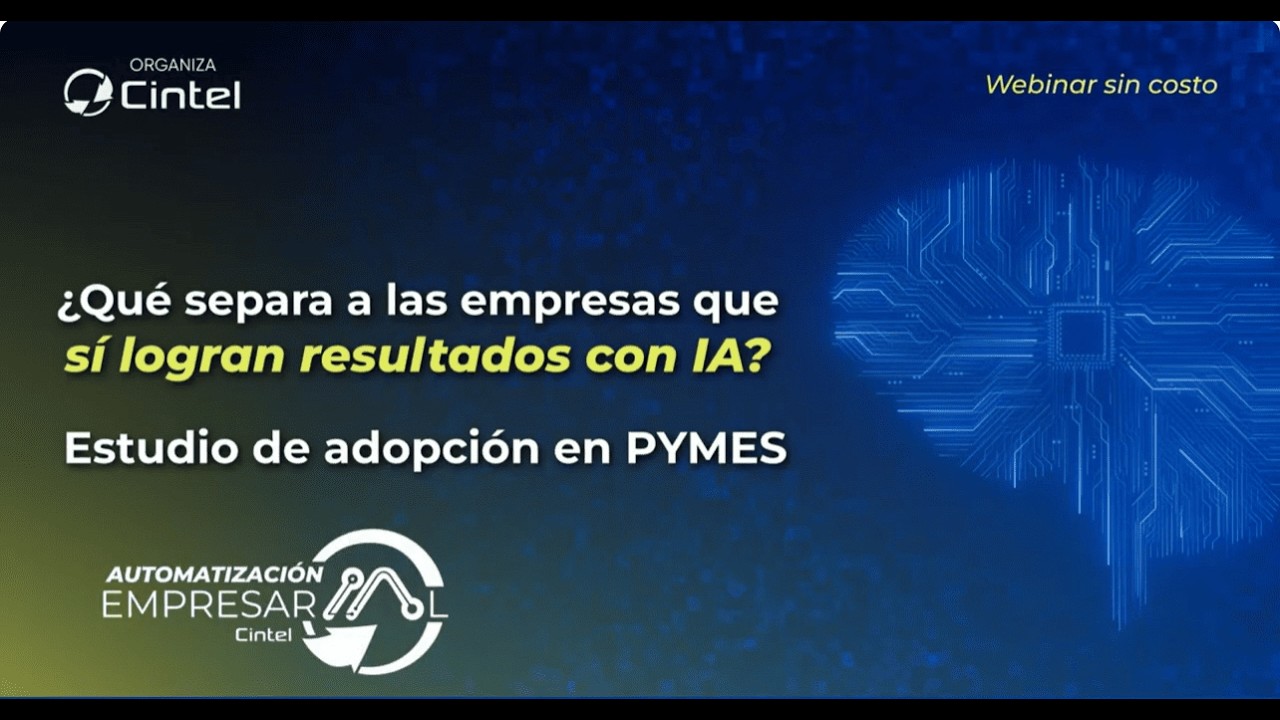 Webinar ¿Qué separa a las empresas que sí logran resultados con IA?: Estudio de adopción en PYMES