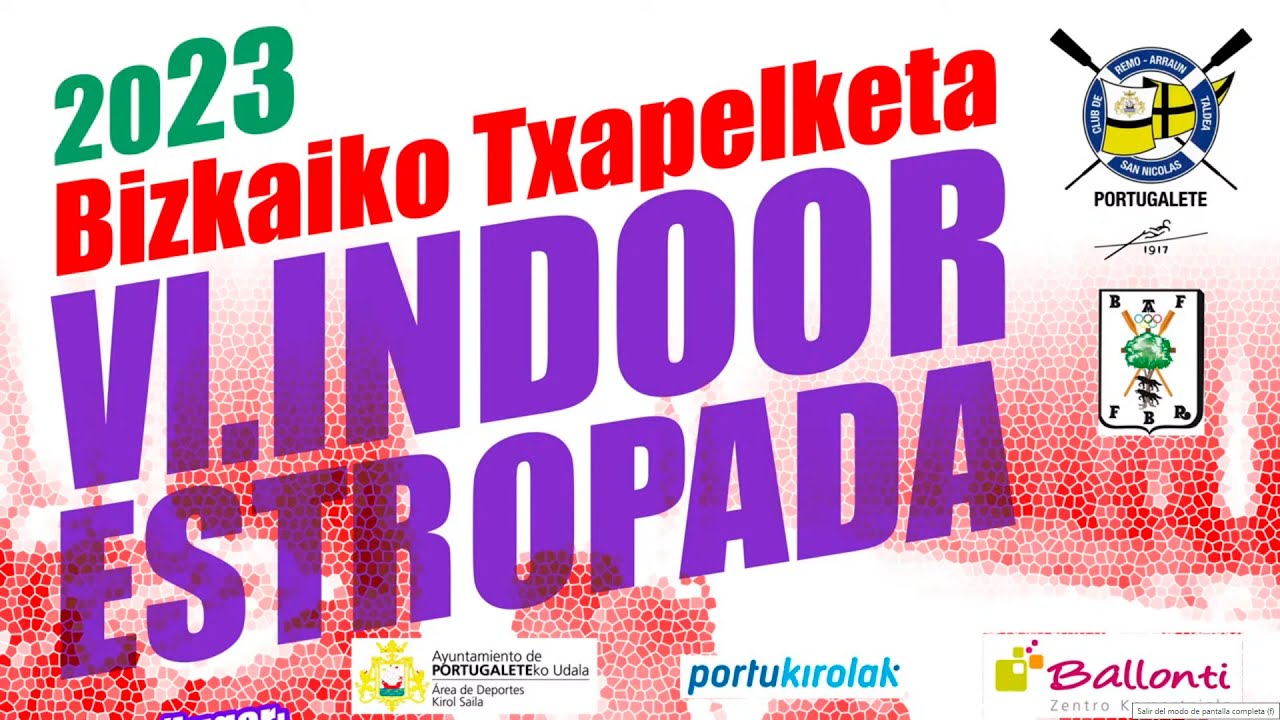 2023 Bizkaiko Txapelketa – VI. INDOOR ESTROPADA