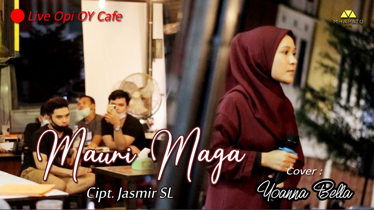 MAUNI MAGA - CIPT. JASMIR. SL (COVER) YOANNA BELLA