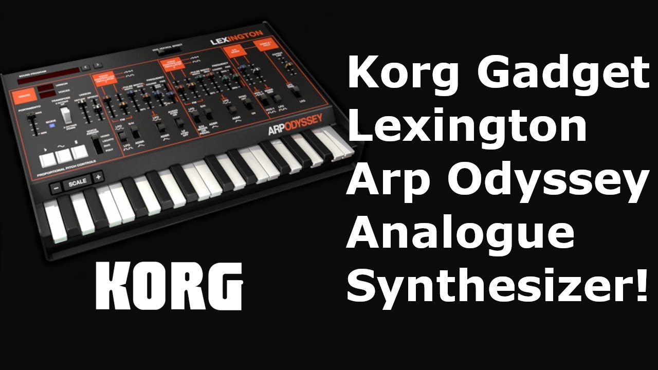 Korg Lexington Gadget based on the Arp Odyssey classic duophonic analogue synthesizer!!!