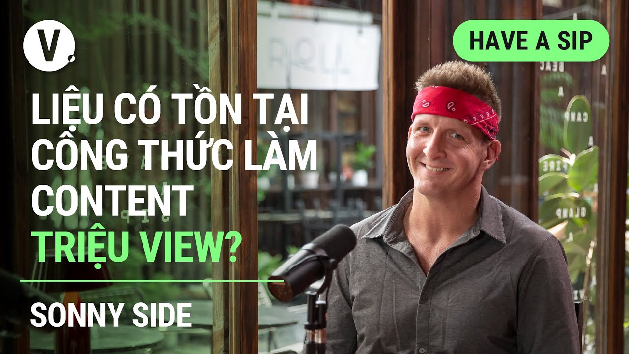 Liệu c&oacute; tồn tại c&ocirc;ng thức l&agrave;m content triệu view? - Sonny @BestEverFoodReviewShow | #HaveASip 116