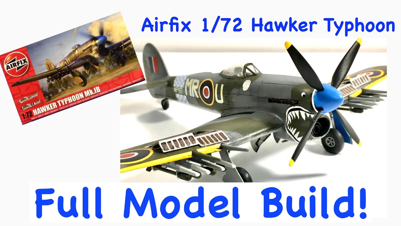 Building the Airfix 1:72 Hawker Typhoon Mk. 1B—Full Build