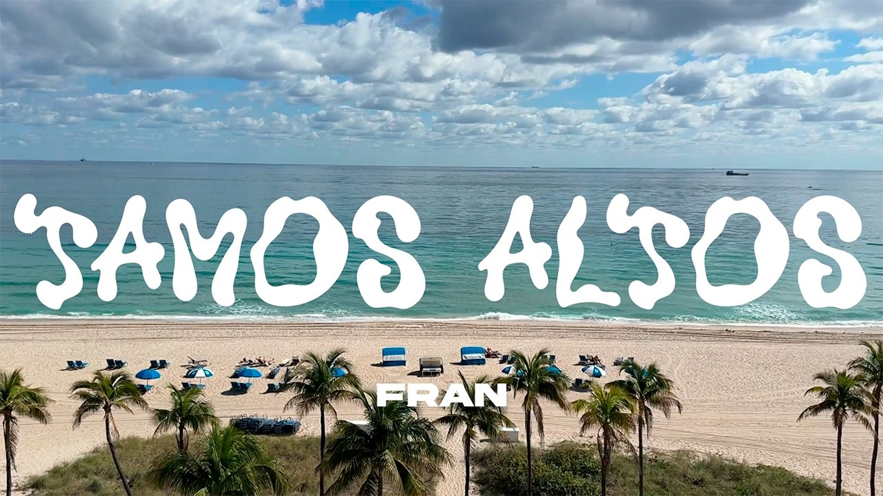 5. Fran - Tamos Altos (Visualizer) #1N1H