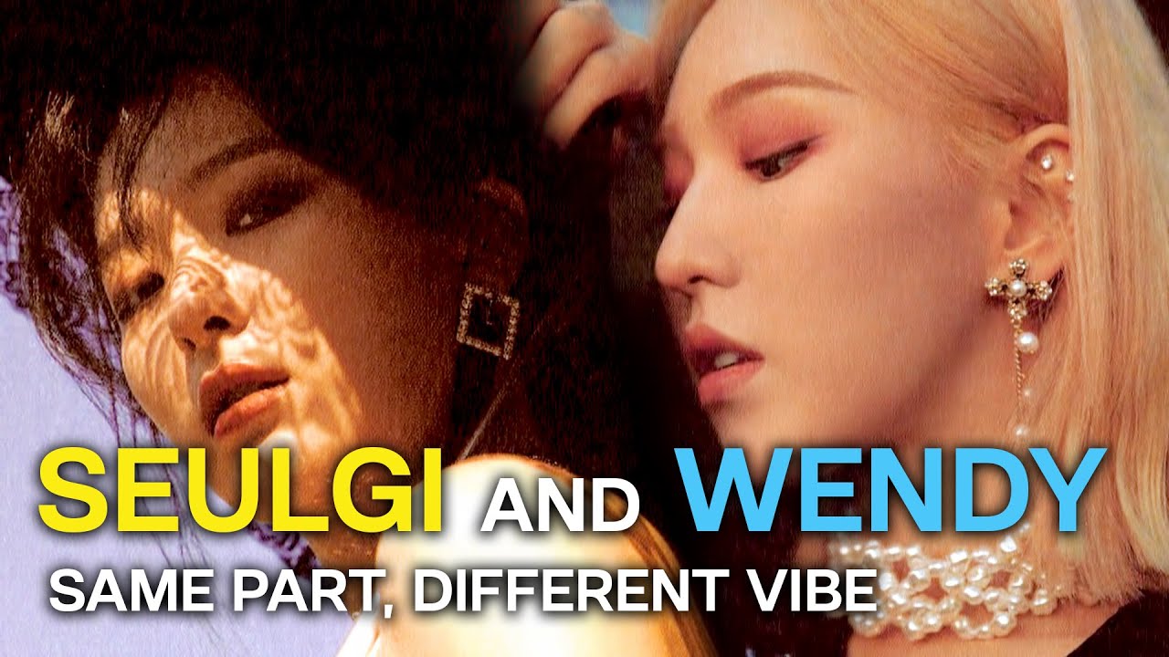 SEULGI and WENDY | Same Part, Different Vibe