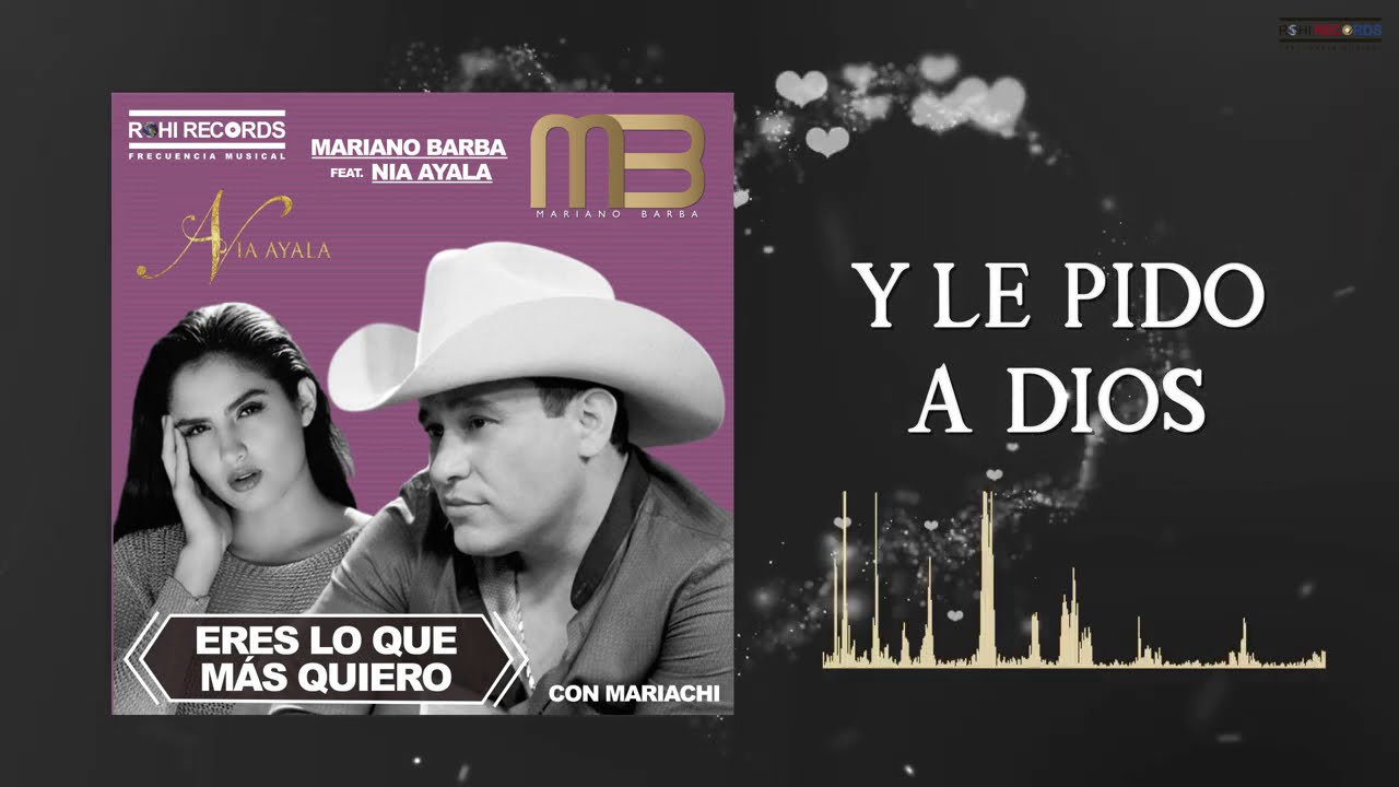 Mariano Barba ft Nía Ayala - Eres Lo Que Más Quiero (Video Lyrics)(2020) ✔️