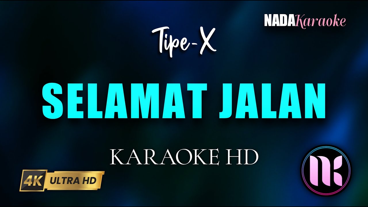 Selamat Jalan Karaoke - TipeX