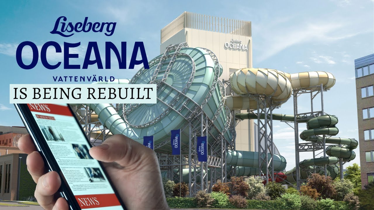 Liseberg Oceana Vattenvärld - Is being rebuilt