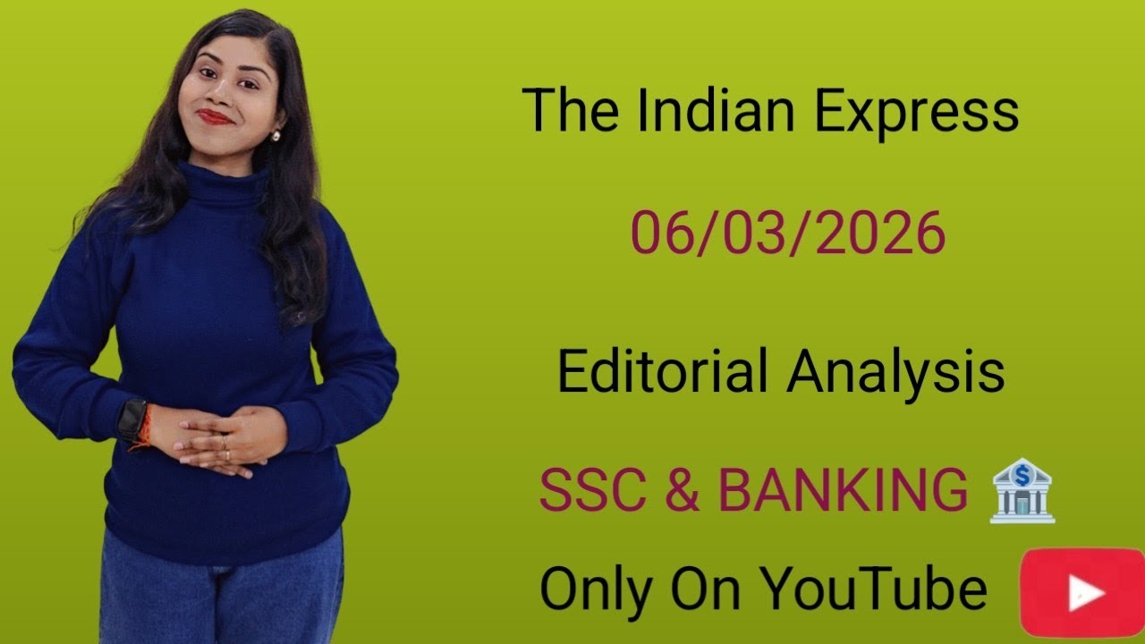 Editorial Analysis 6th March 2026|Grammar, Vocab, Reading|