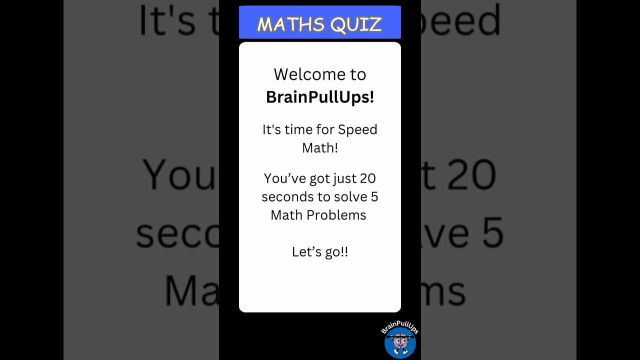 Only a Math Nerd can solve this | 5 questions | 20 seconds | BrainPullUps | Shorts