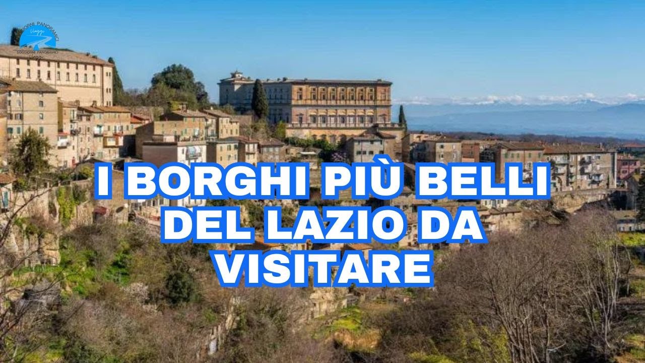 I borghi più belli del Lazio da visitare adesso