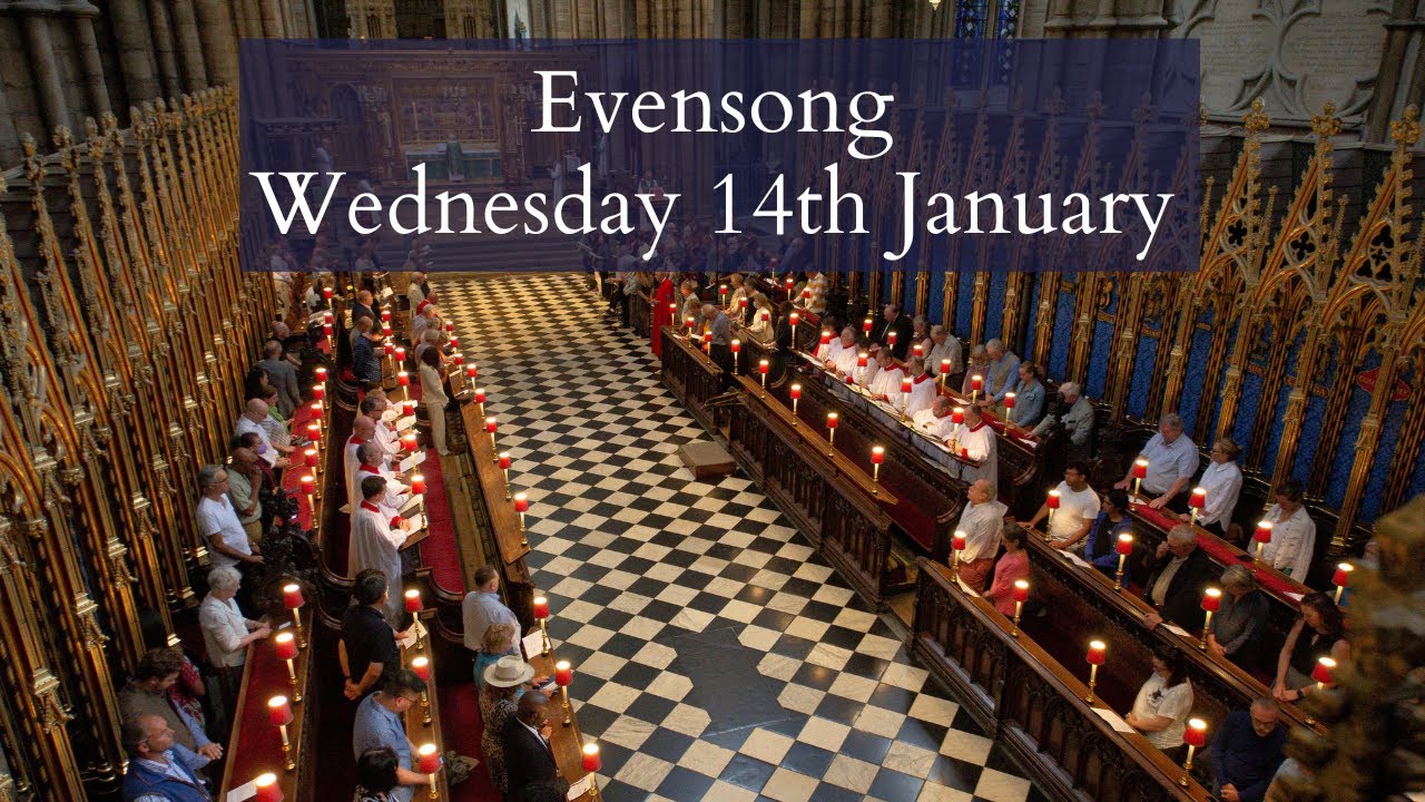 Watch Evensong at Westminster Abbey | Wednesday 14th January
