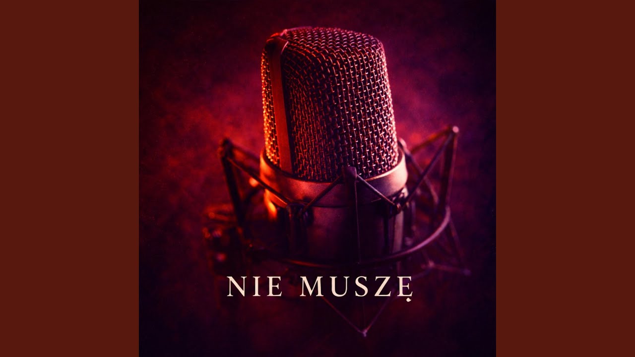 NIE MUSZĘ