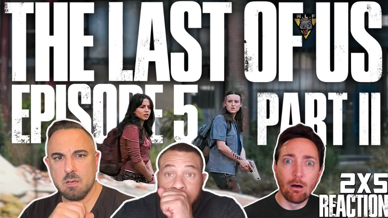 THE LAST OF US 2x5 Reaction | S2 E5: Feel Her Love