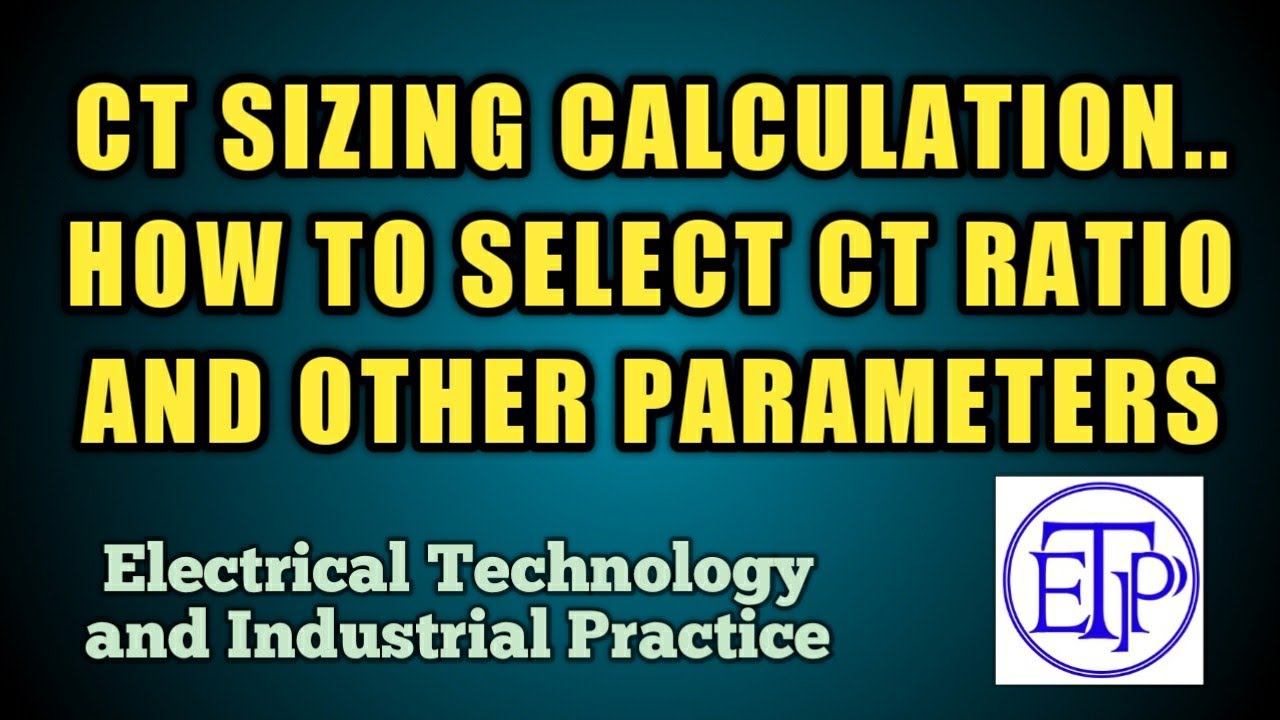 CT SIZING CALCULATION| How to select CT ratio| CT parameters selection