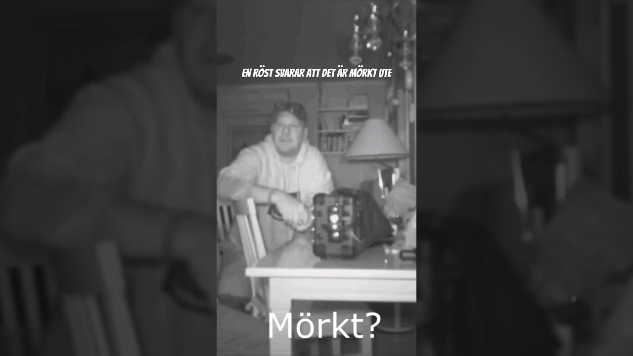 Spökjakt en Röst svarar att det är Mörkt ute !  