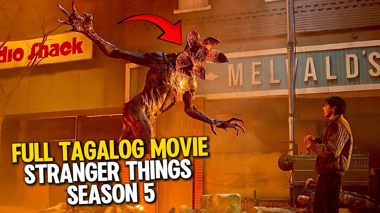Stranger Things Season 5 | Full Tagalog Movie Recap | Ang Pag-Atake Ng Halimaw Sa Mundo