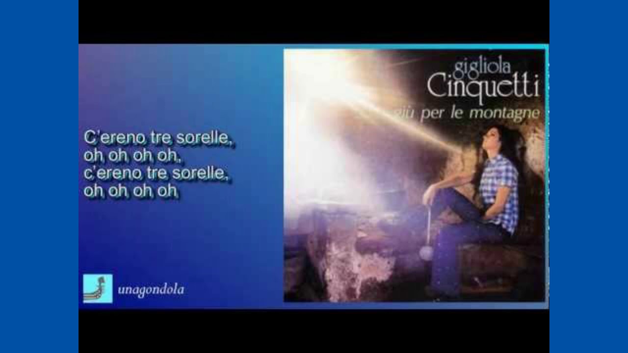 Gigliola Cinquetti - C'ereno tre sorelle