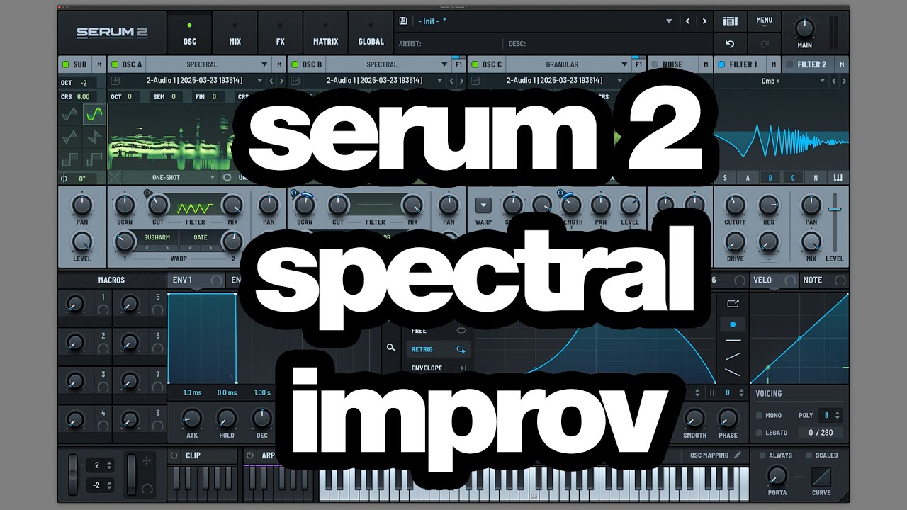 Serum 2 Spectral Synthesis improv