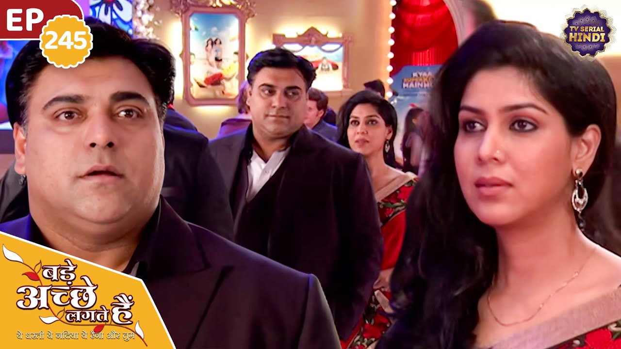 राम और प्रिया आएंगे पार्टी में आमने सामने | Episode 245 | Bade Achhe Lagte Hain | TV Serial Hindi