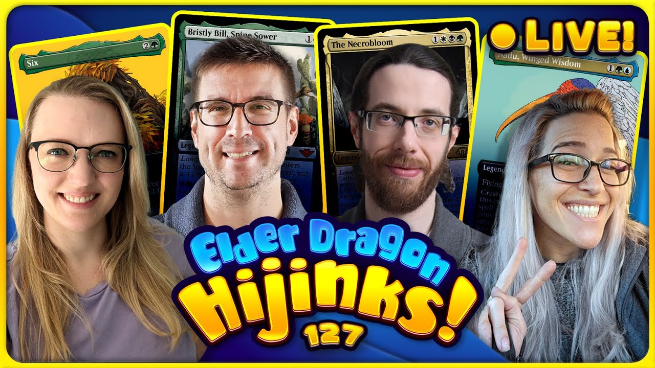 Elder Dragon Hijinks LIVE! w/ MTG Muddstah & Jim ft. Six, Nadu, Necrobloom & Bristly Bill | Ep #127