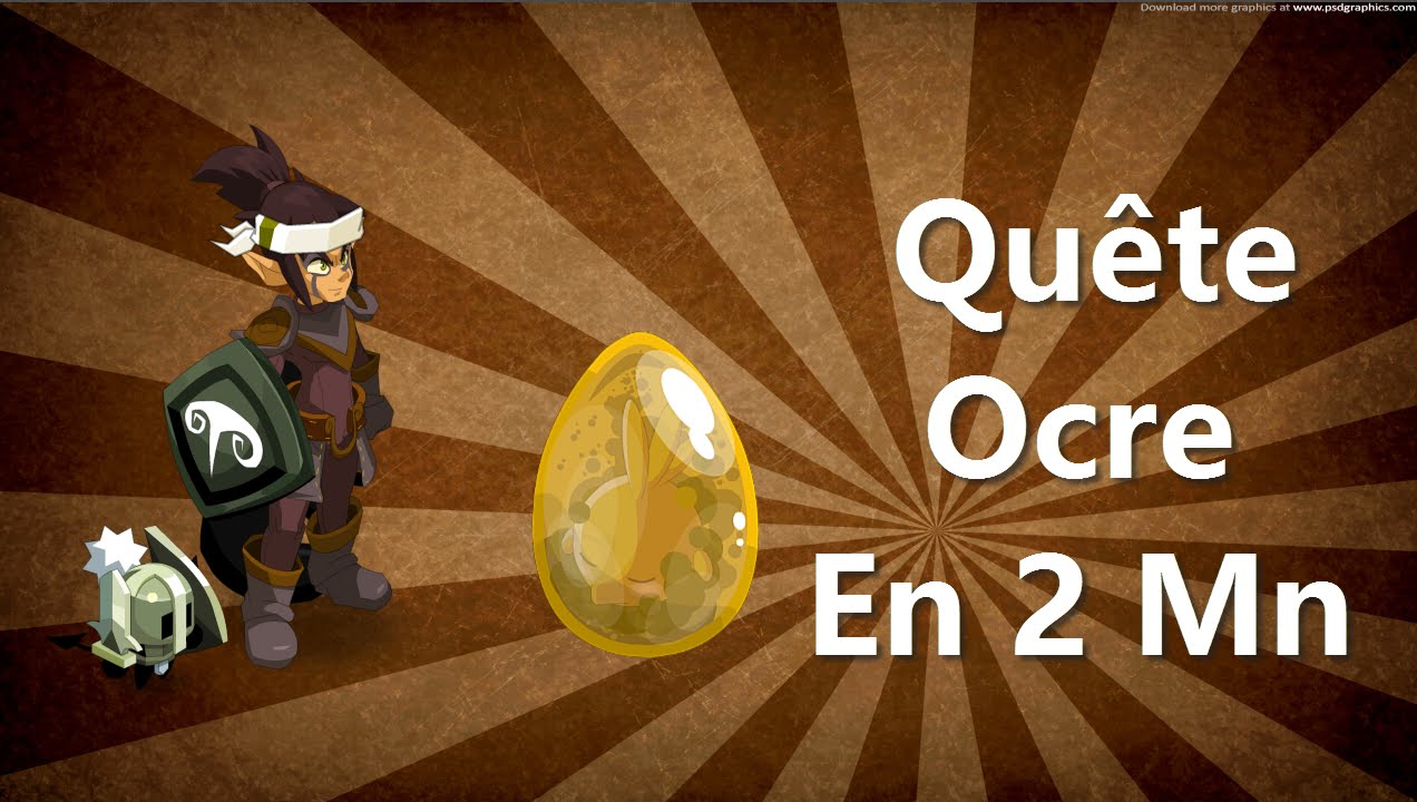 [Dofus] Qu&ecirc;te Ocre en 2 Minutes !