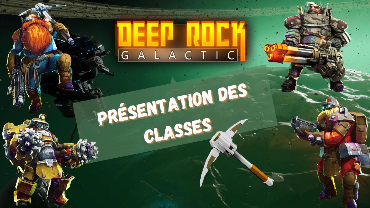GUIDE - LES 4 CLASSES DISPONIBLES / OVERCLOCK / FORGE / PROMOTION (Deep Rock Galactic)