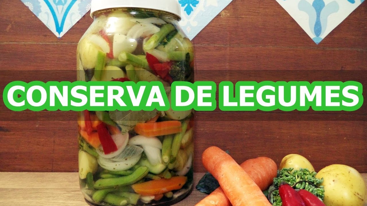 🔥 COMO FAZER CONSERVAS DE LEGUMES 🥦🥕🌶️🥔