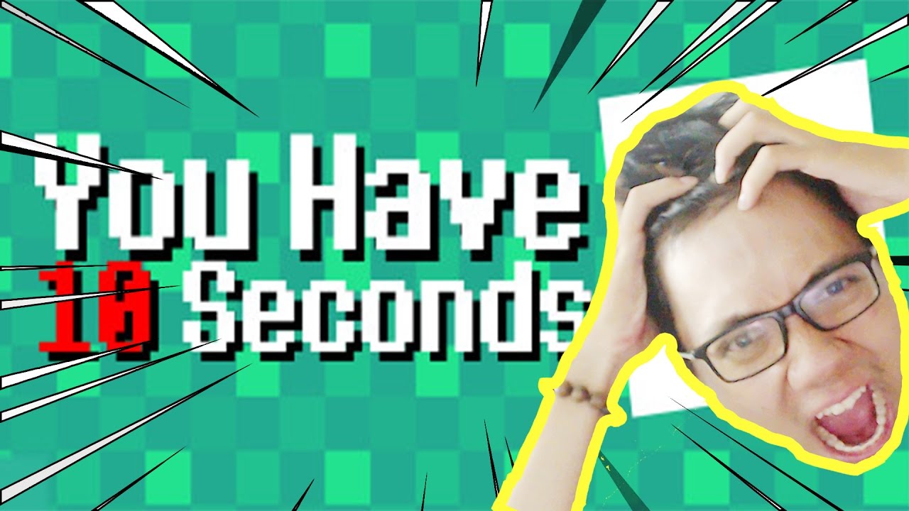 10 GI&Acirc;Y ĐAU ĐỚN!!! (YOU HAVE 10 SECONDS) - Just.Mindhack
