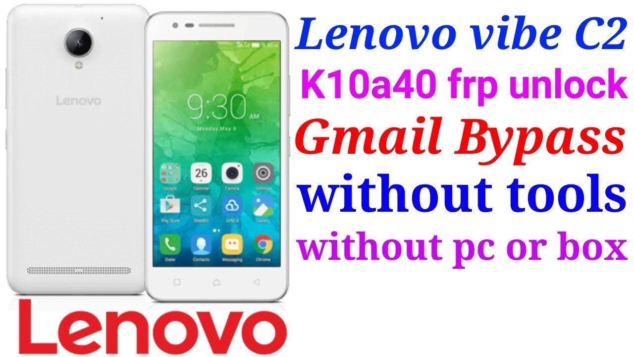 lenovo C2 , k10a40 google account frp unlock final solution