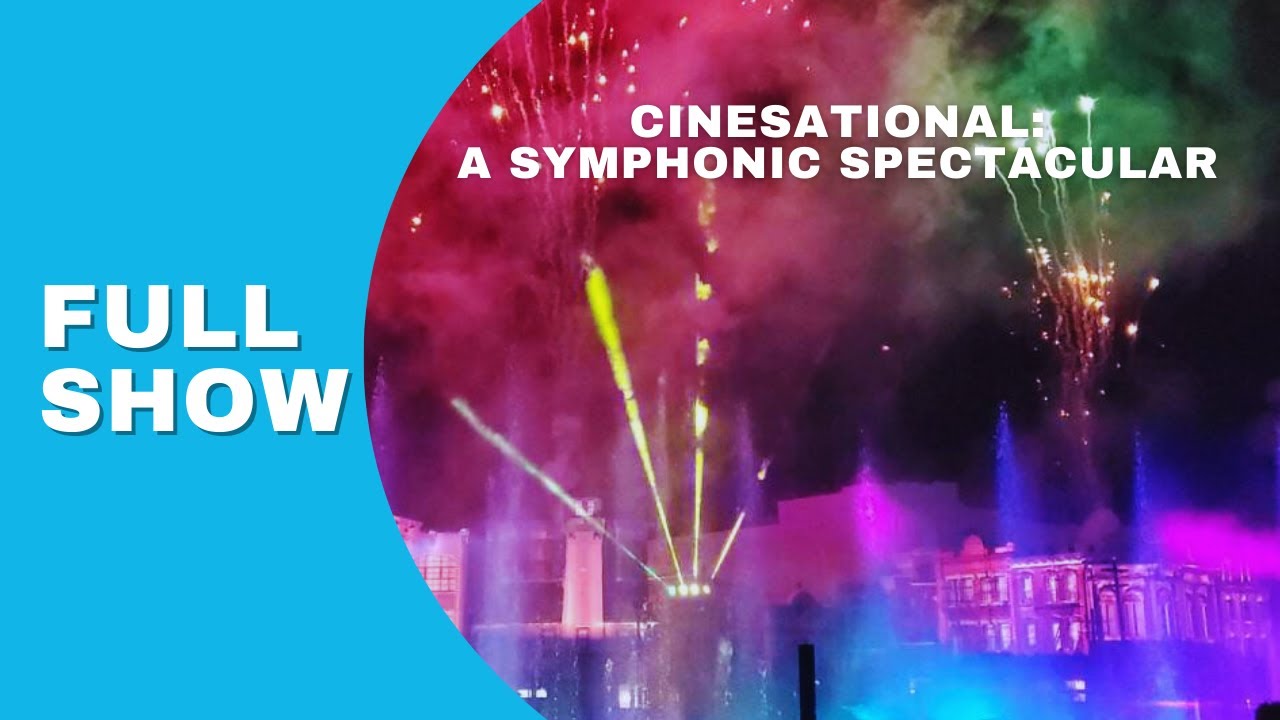 CineSational: A Symphonic Spectacular | Universal Studios Florida | Full Show