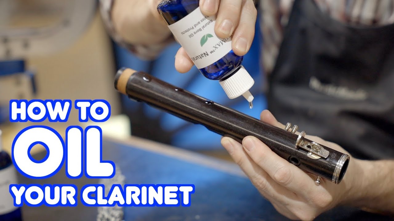 How to Oil your Clarinet