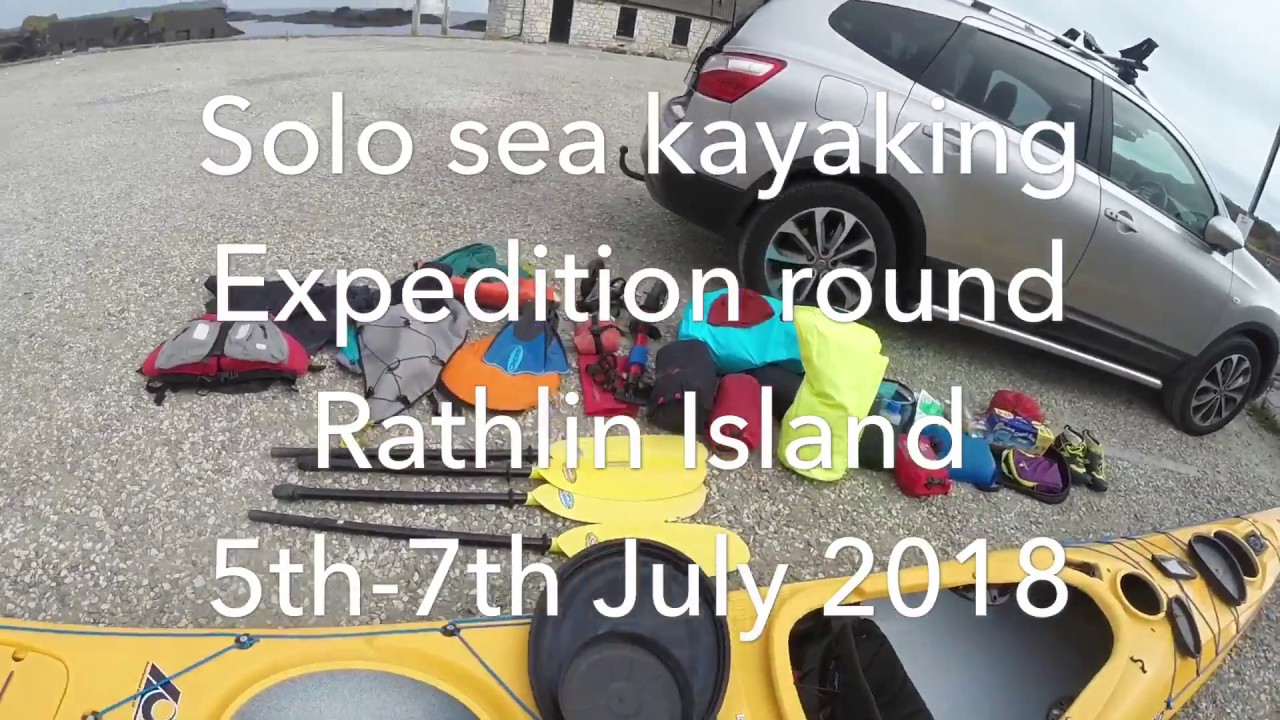 Solo Sea Kayaking Expedition round Rathlin Island 5th-7th July 2018