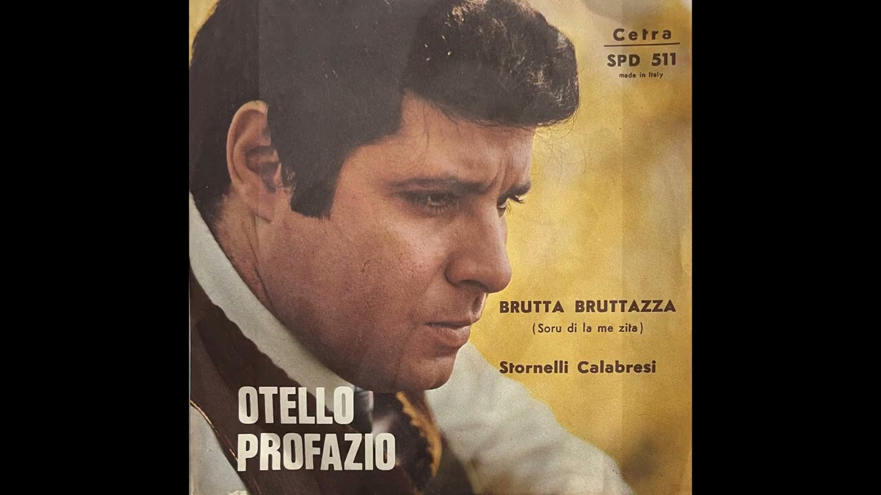 Brutta bruttazza (Soru di la me zita) - Otello Profazio