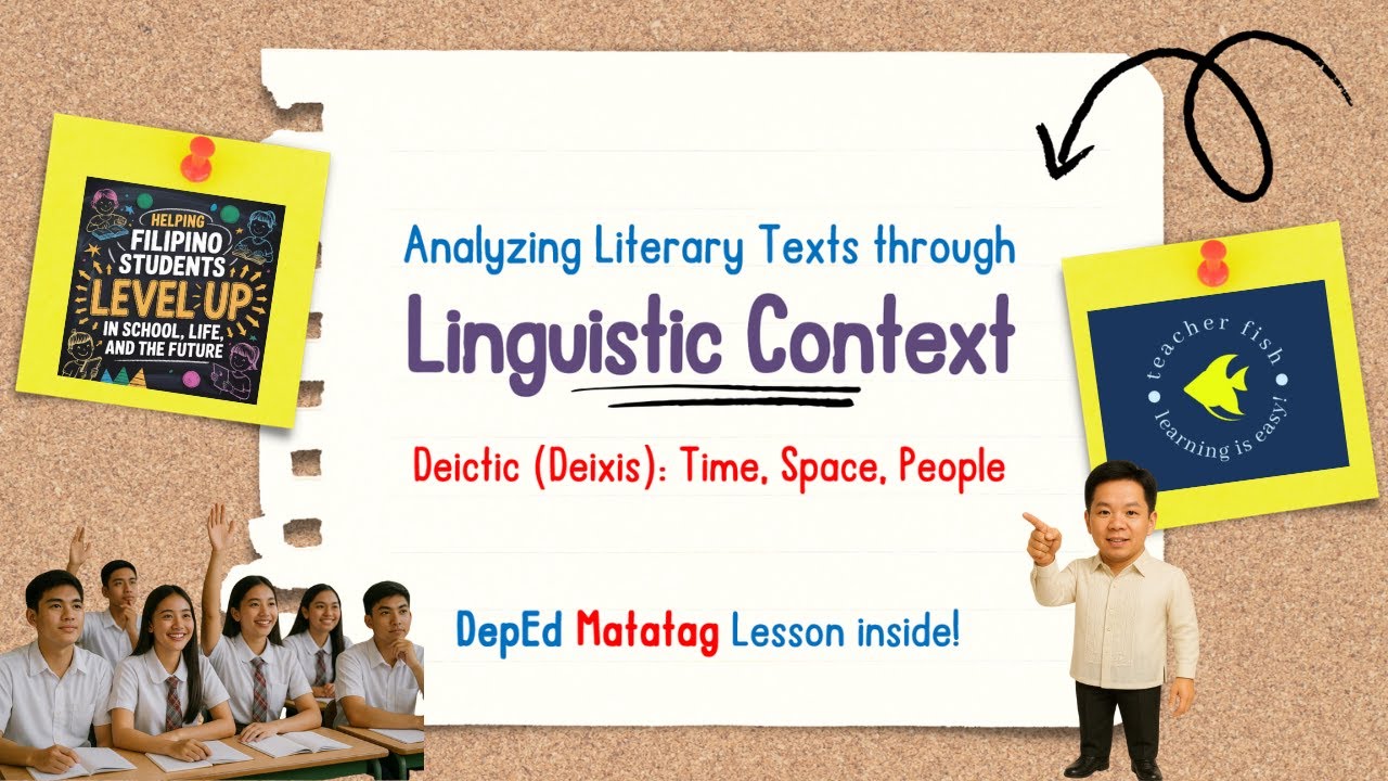 LINGUISTIC CONTEXT (Deixis) || Grade 8 ENGLISH Q1 (DepEd Matatag Curriculum)