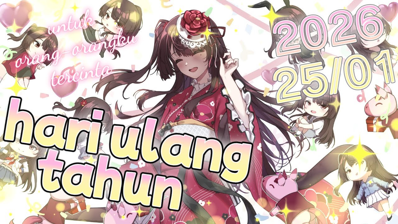 【✨BIRTHDAY✨】untuk orang-orangku tercinta【✨new room✨】