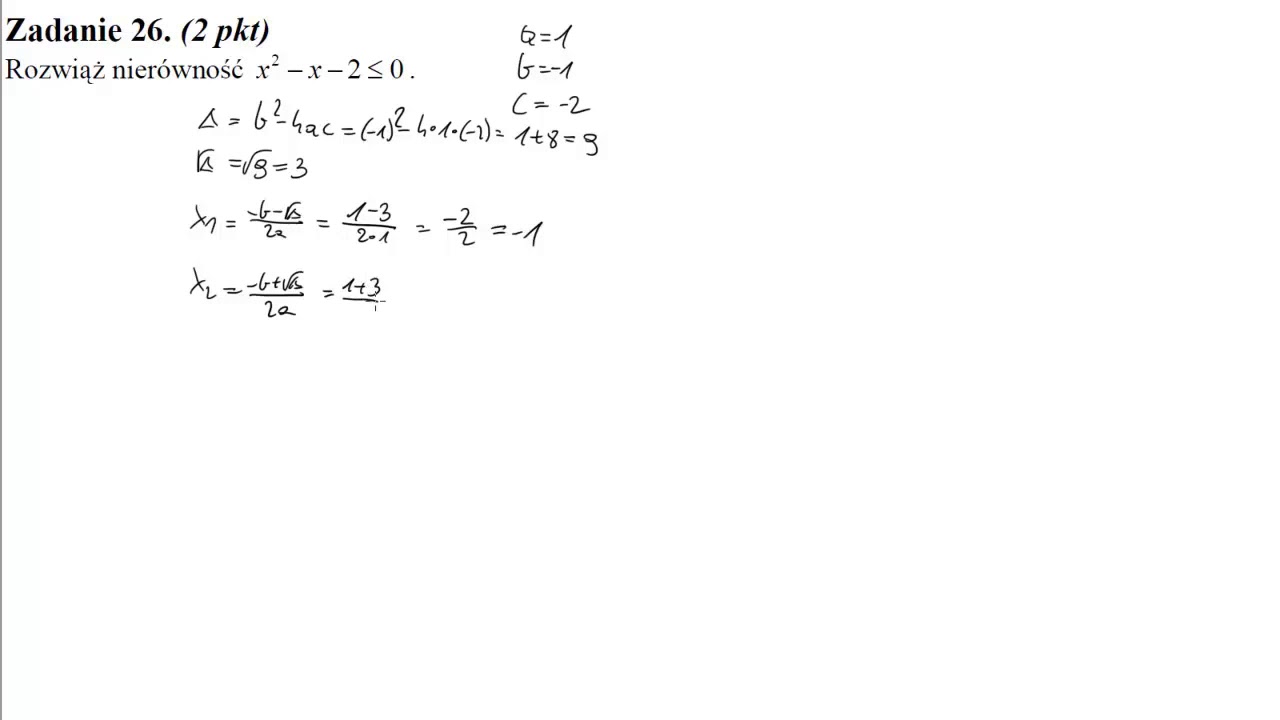 26 Rozwiąż nierówność x2−x−2≤0
