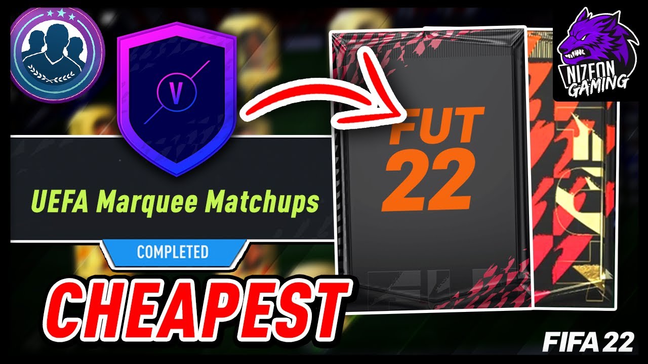 UEFA Marquee Matchups SBC Completed - CHEAPEST METHOD (FIFA 22)
