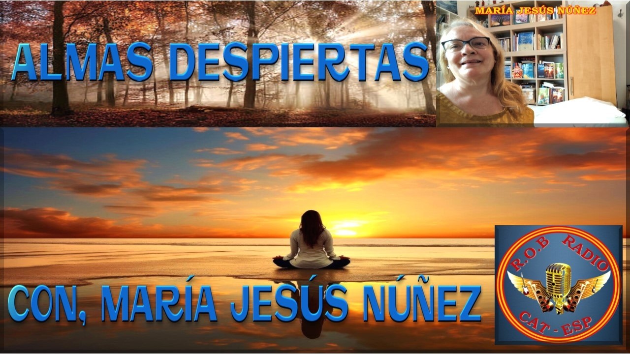 Transformación Interior Del Alma Con María Jesús Núñez