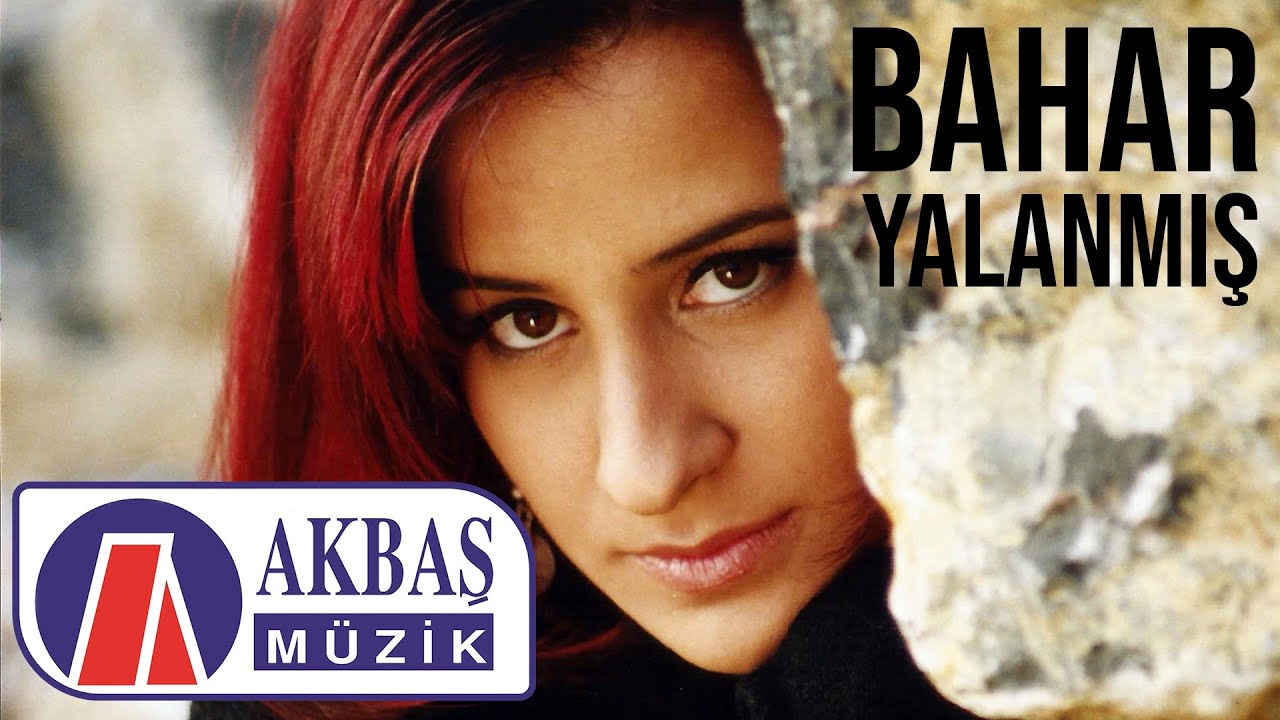 Bahar - Yalanmış