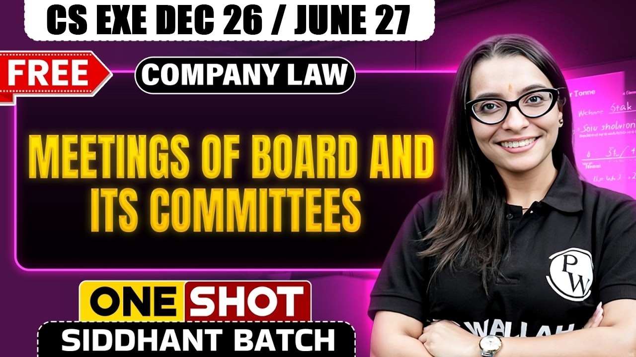 Meetings of Board and its Committees | One Shot |CS Exe Dec 26 / June 27 | CS Shivani Ma&rsquo;am