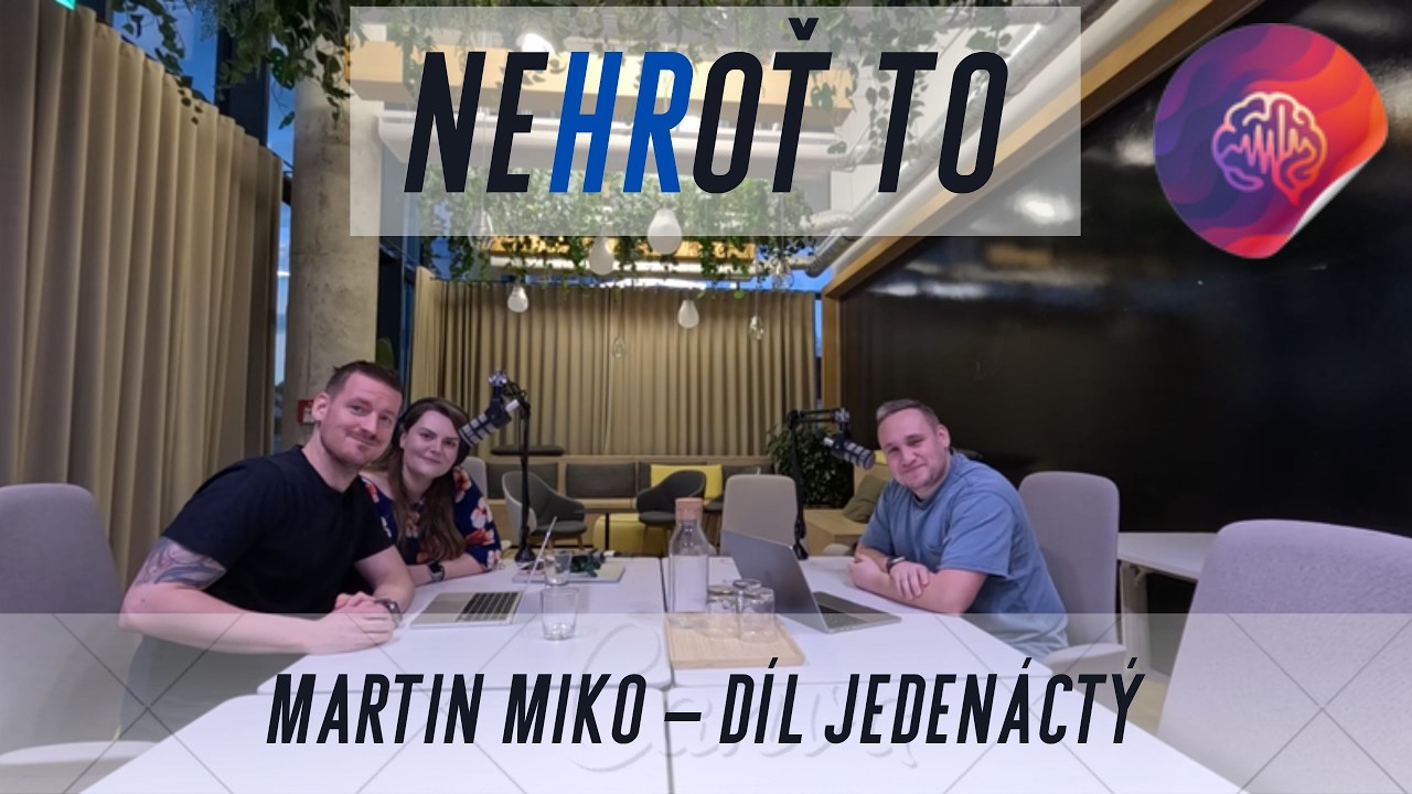 11. Martin Miko a jeho obří výzkum do duše HR. 1/2.