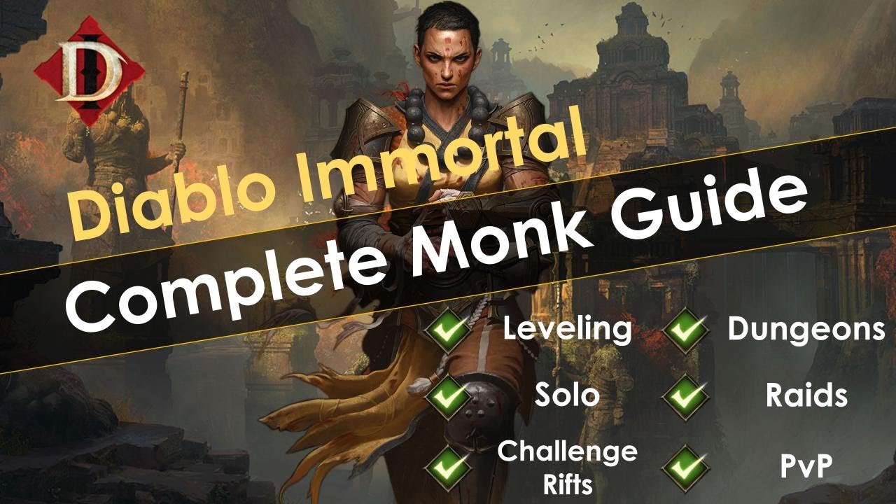 Diablo Immortal Complete Monk Guide