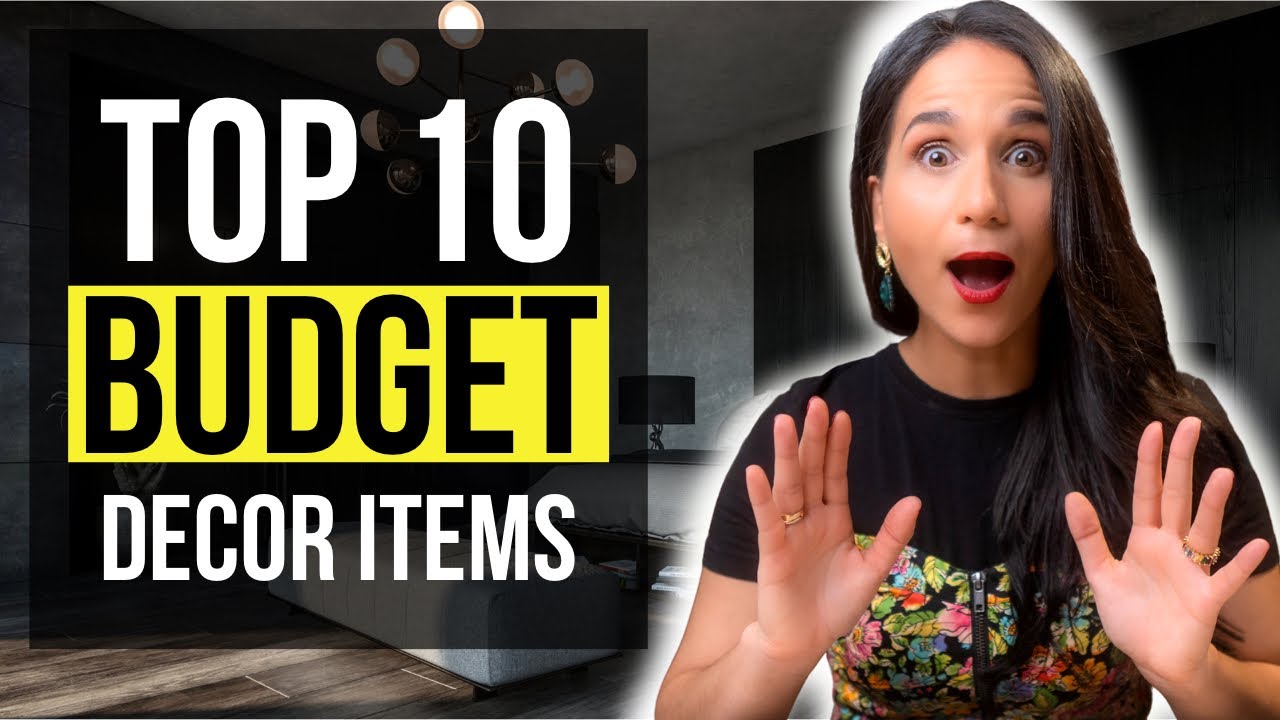 INTERIOR DESIGN TOP 10 BUDGET DECOR Items for your HOME