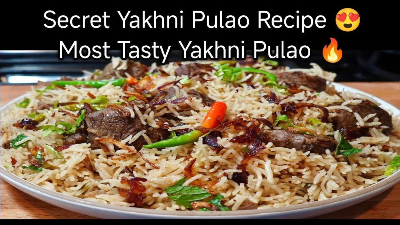 Signature Yakhni Pulao | Slow-Cooked Yakhni Pulao | Rich Bone-Broth Pulao | Shaahi Yakhni Pulao
