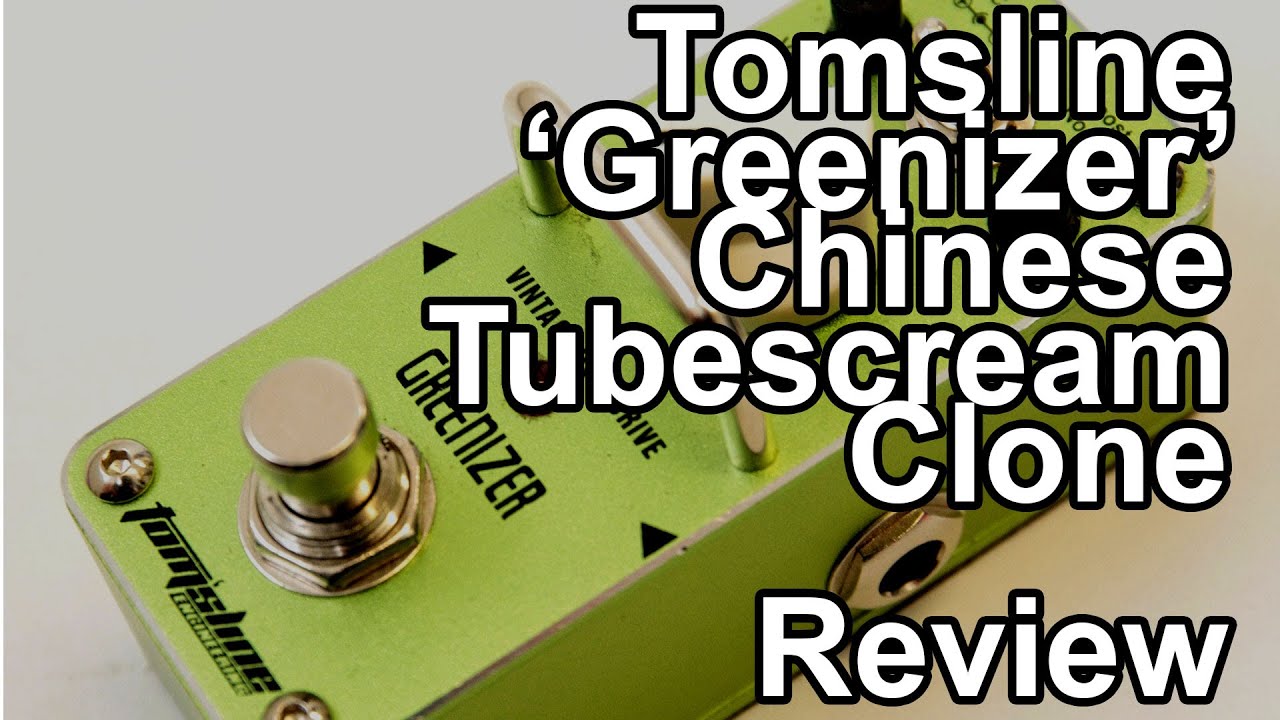 Китайский клон Tubescreamer Tomsline 'Greenizer' &mdash; ОБЗОР