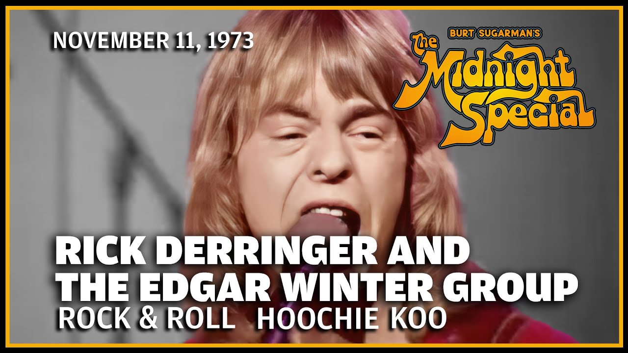 Rock and Roll Hoochie Koo - Rick Derringer & The Edgar Winter Group | The Midnight Special