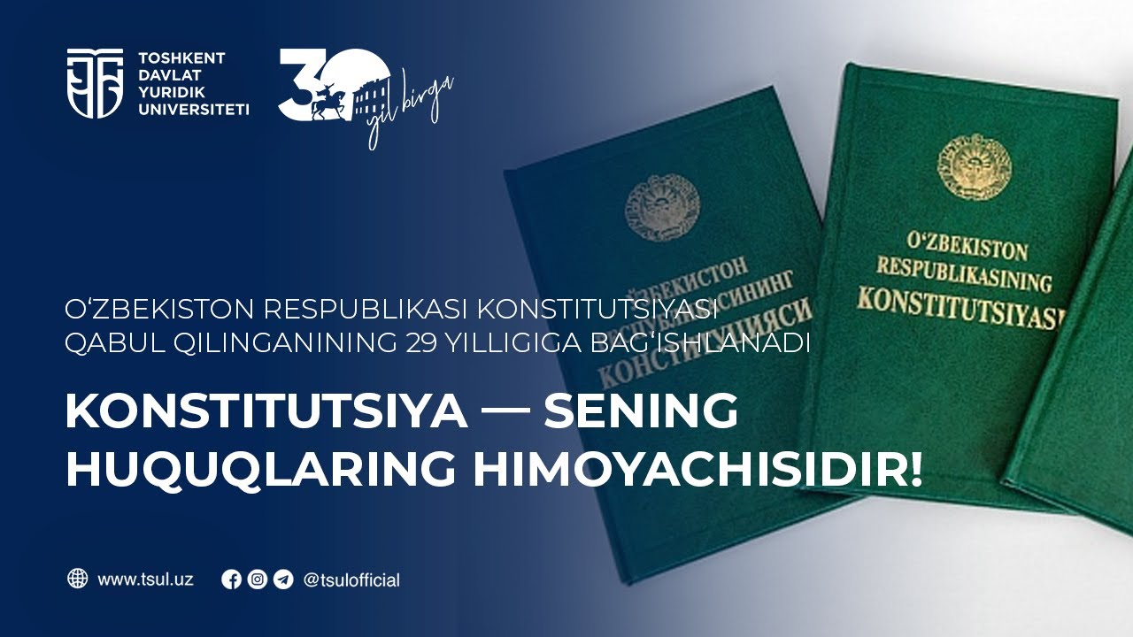 Konstitutsiya — bizning huquqlarimiz himoyachisidir!