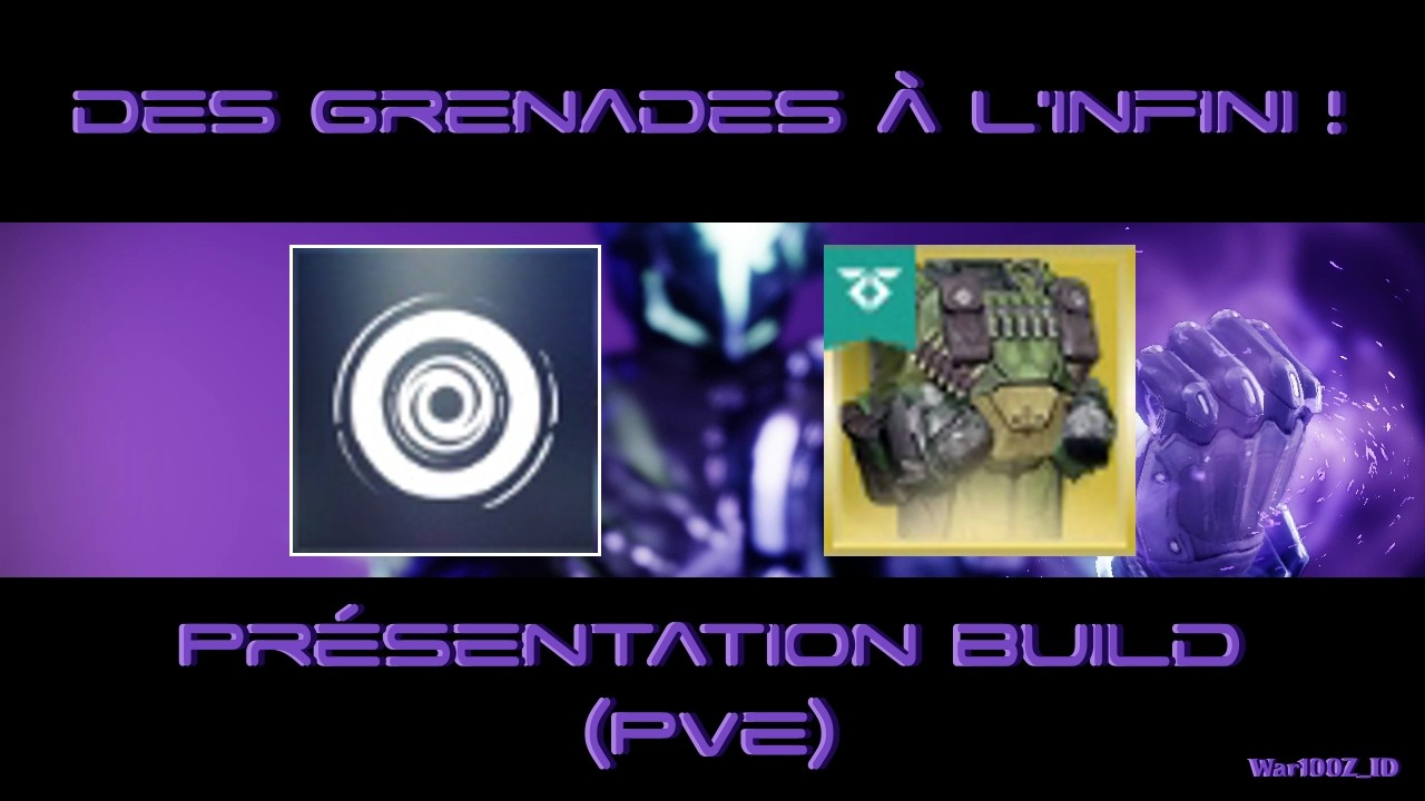 DES GRENADES À L'INFINI ! - Présentation Build (PvE) [DESTINY 2]