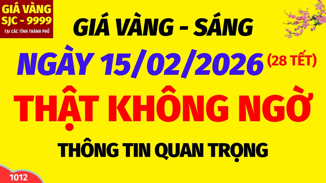 Giá vàng hôm nay 9999 SÁNG ngày 15 tháng 2 năm 2026- GIÁ VÀNG NHẪN 9999- Bảng giá vàng sjc, 24k 18k