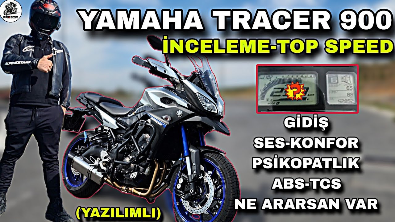 YAZILIMLI YAMAHA TRACER 900 İNCELEME VE TOP SPEED & OTOBAN GİŞESİNDE KARAKOLLUK OLUYORDUM !..